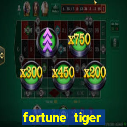 fortune tiger deposito 5 reais